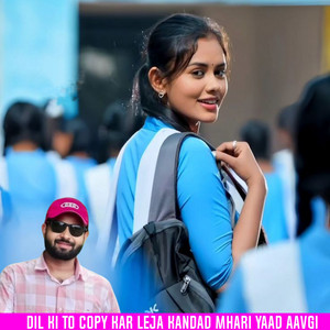 Dil ki to copy kar leja kandad mhari yaad aavgi by KR Devta