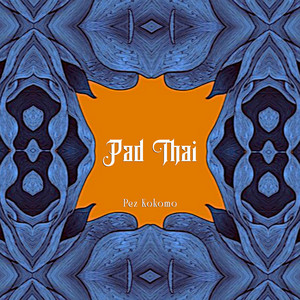 Pad Thai by Pez Kokomo