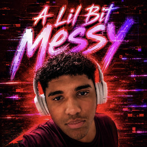 A Lil Bit Messy (It's War)