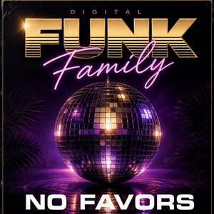 No favors (deep house) by digital Funk FAMILY by 80s Magic Records