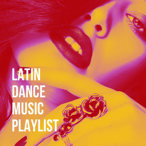 Latin Dance Music Playlist cover