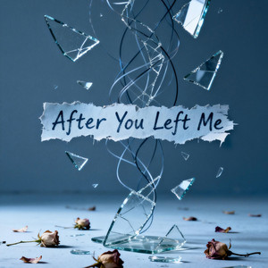 After You Left Me by Emo Designer