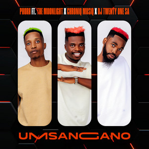 Umsangano (feat. The Moonlight, Dj Twenty One SA & ChroniQ MusiQ)