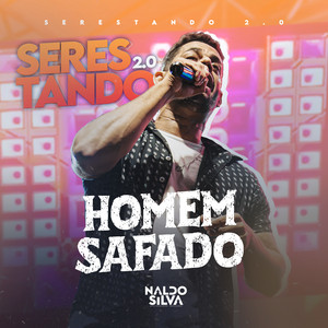 Homem Safado - Serestando 2.0