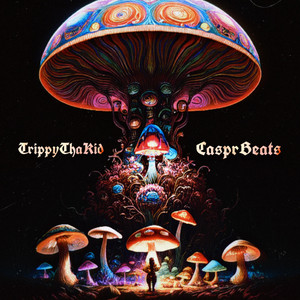 SHROOMS by TrippyThaKid, CasprBeats