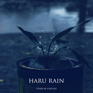 haru rain by Tunes of Fantasy