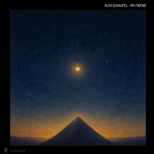 My Friend - Radio Edit by Alex Schaufel