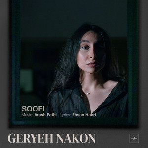 Geryeh Nakon by Soofi Namazi