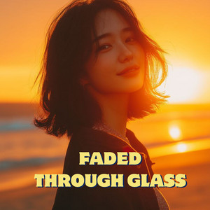 South - Faded Through Glass