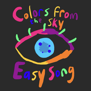 Easy Song by Colors From The Sky