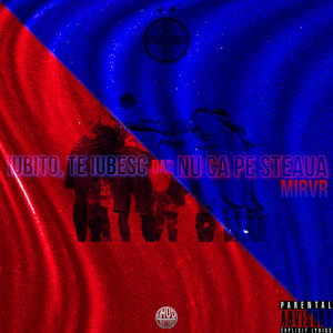 MIRVR - Iubito, Te Iubesc Dar Nu Ca Pe Steaua