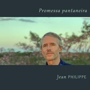 Promessa Pantaneira by Jean Philippe