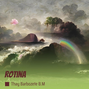 Thay Barbozete B.M - Rotina