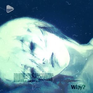 Why? by The Syndicate, milo