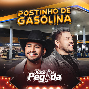 Postinho de Gasolina by Xote de Pegada