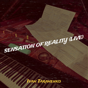 Ivan Taranenko — Sensation of Reality (Live)