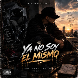 Ya no soy el Mismo by Angel Music