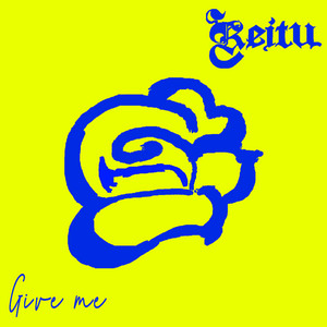 Give Me by Keitu