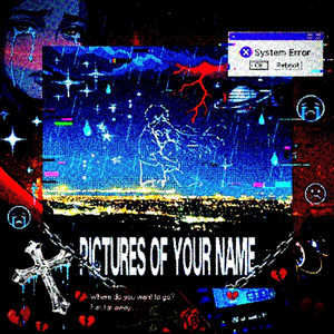 PICTURES OF YOUR NAME by Yates XV