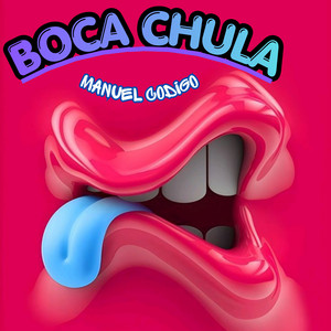 BOCA CHULA by MANUEL CODIGO