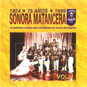 Sonora Matancera 75 Años Vol. 1 album
