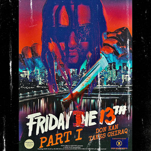 Friday the 13th Part 1: Don Kan Takes Chiraq
