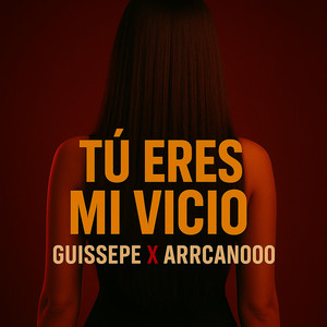 Guissepe - Tu Eres Mi Vicio