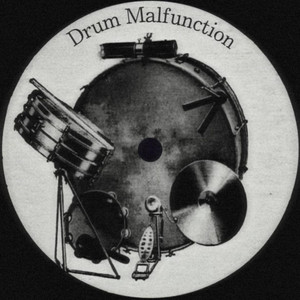 Drum Malfunction EP