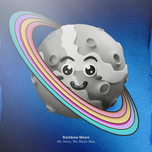 Mr. Steve, the Music Man - Love Is a Rainbow