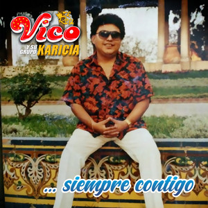 Vico y su Grupo Karicia - Por el Amor Que Nos Tuvimos