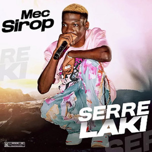 Mec Sirop - Serre laki