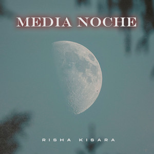 Media Noche by Risha Kisara