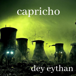 Capricho by Dey eythan