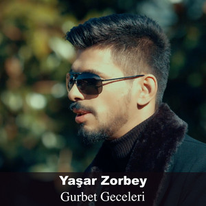 Yaşar Zorbey - Gurbet Geceleri