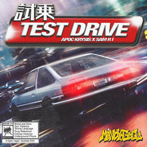 TEST DRIVE by Sam R I, Apoc Krysis