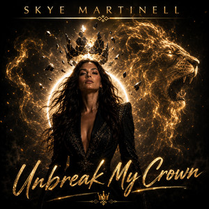 Unbreak My Crown by Skye Martinell