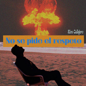 No Se Pide el Respeto by Zion Callejero