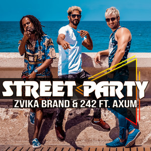 Street Party (feat. Axum) by Zvika Brand, 242, Axum