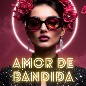 Amor de Bandida by Jadira Jade