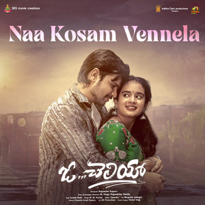 Naa Kosam Vennela (From "O Cheliya")