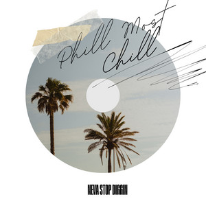 Phill Most Chill | Spotify