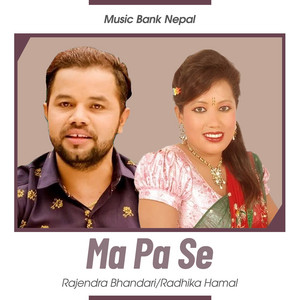 Rajendra Bhandari & Radhika Hamal - Ma Pa Se