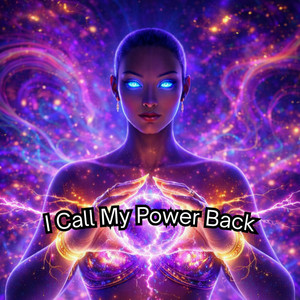 I Call My Power Back by Dreaming Now