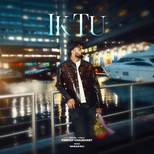 Ik Tu by Pardeep Chaudhary