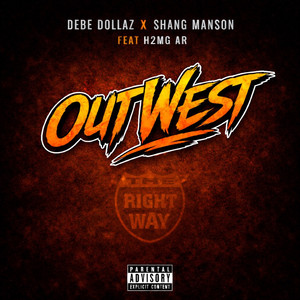Out West (feat. H2mg Ar) by Shang Manson, Debe Dollaz, H2mg Ar