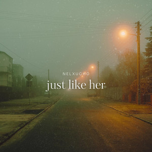 Just like her by Nelxucho
