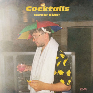 Cocktails (Coole Kids) by RIAN
