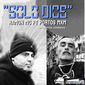 Solo Dios by Ramon Mc, Portos mxm