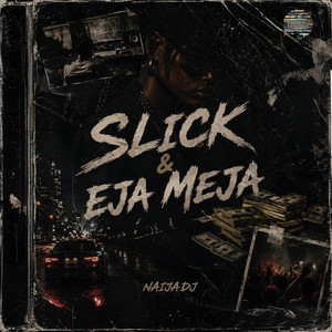 Slick & Eja Meja