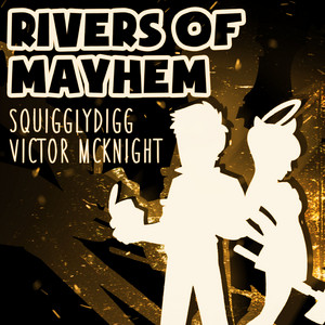 Rivers of Mayhem by Victor McKnight, SquigglyDigg